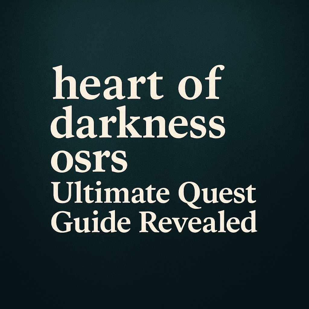 heart of darkness osrs