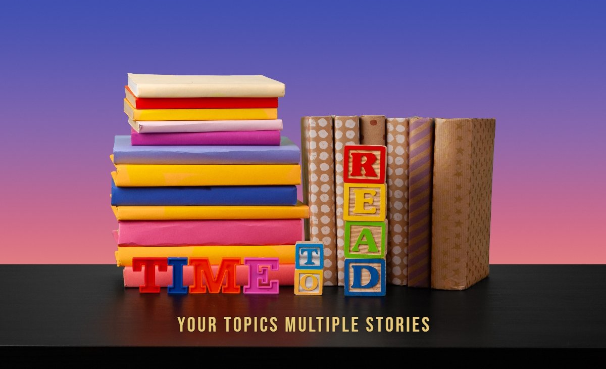 Your Topics Multiple Stories