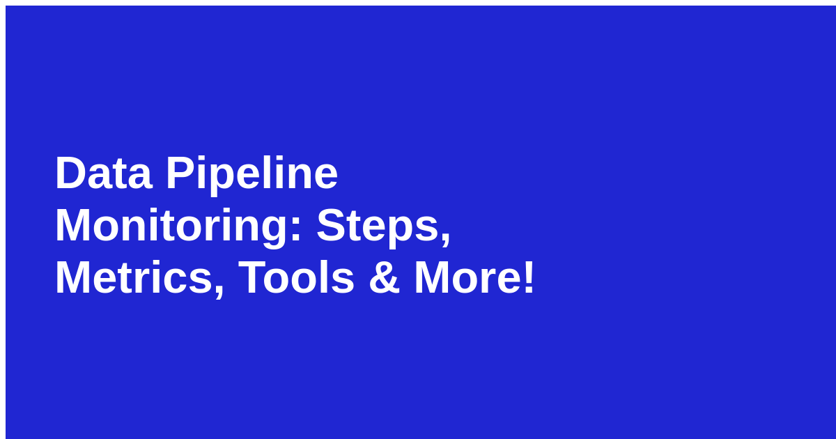 Data Pipeline Tools